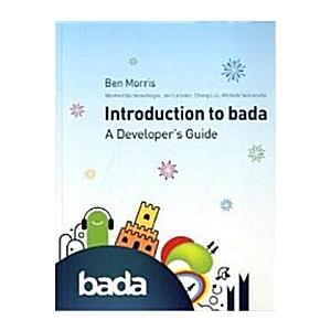 Introduction to bada: A Developer's Guide (Paperba...