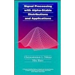 Signal Processing With Alpha-Stable Distributions ...