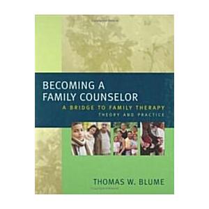 Becoming a Family Counselor: A Bridge to Family Therapy Theory and Practice (Hardcover)の商品画像