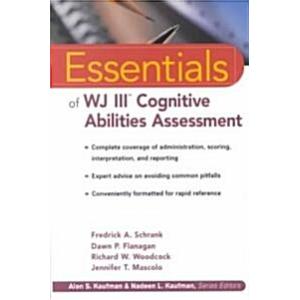 The Essentials of WJ III Cognitive Abilities Asses...