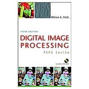 Digital Image Processing: PIKS Inside (3rd Edition...