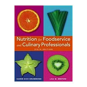 Nutrition for Foodservice And Culinary Professiona...