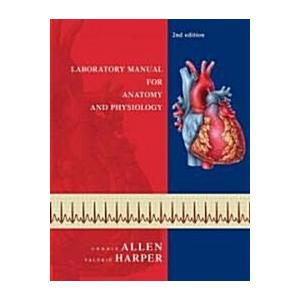 Anatomy And Physiology (Paperback 2nd Spiral Lab M...