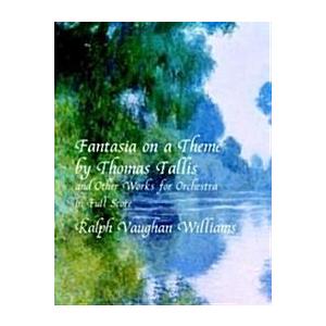 Fantasia on a Theme by Thomas Tallis and Other Wor...