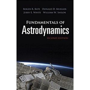 Fundamentals of Astrodynamics: Second Edition (Pap...