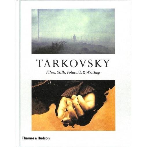 Tarkovsky : Films Stills Polaroids  Writings (Hard...