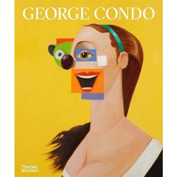 George Condo : Painting Reconfigured (Paperback)