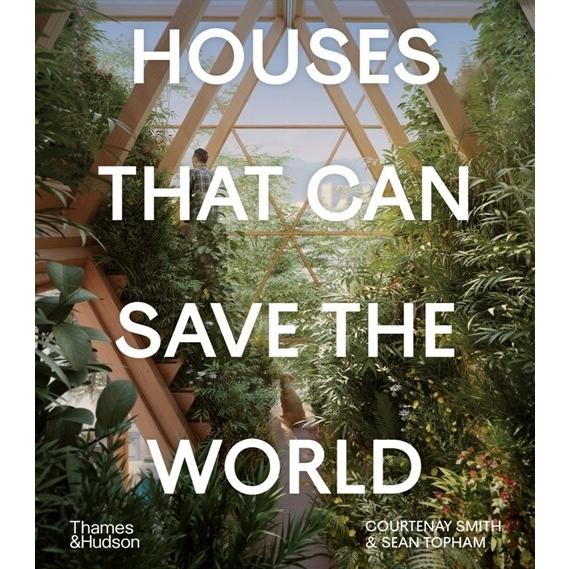 Houses That Can Save the World (Hardcover)