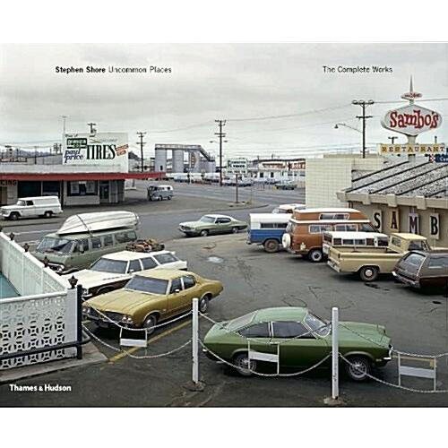 Stephen Shore : Uncommon Places: The Complete Work...