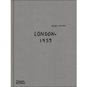 Sergio Larrain: London. 1959. (Hardcover)