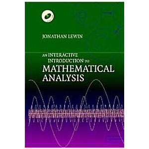 An Interactive Introduction to Mathematical Analys...