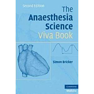The Anaesthesia Science Viva Book (Paperback 2 Rev...
