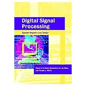Digital Signal Processing : System Analysis and De...