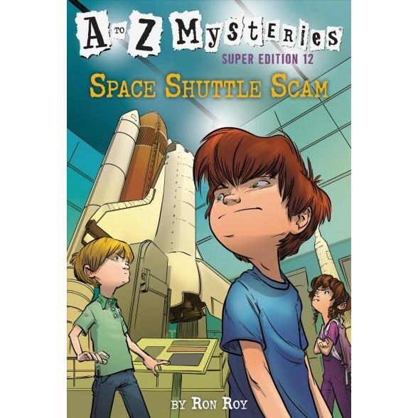 A to Z Mysteries Super Edition #12: Space Shuttle ...