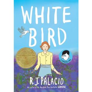 White Bird: A Wonder Story (a Graphic Novel) (Hard...