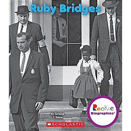 Ruby Bridges (Rookie Biographies) (Paperback)