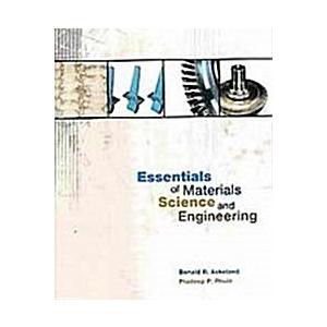 Essentials Of Materials For Science And Engineerin...