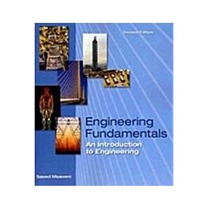 Engineering Fundamentals: An Introduction to Engin...