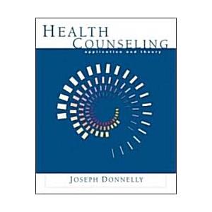 Health Counseling: Application and Theory (Paperba...