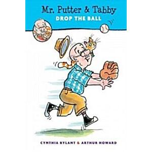 Mr. Putter &amp; Tabby Drop the Ball (Paperback Reprin...
