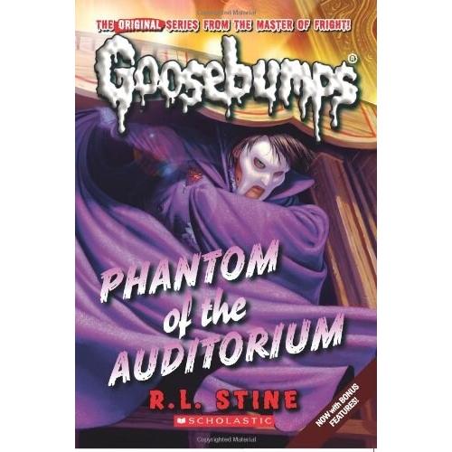 Phantom of the Auditorium (Classic Goosebumps #20)...