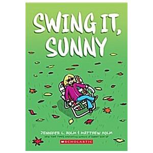Swing It Sunny: A Graphic Novel (Sunny #2): Volume...