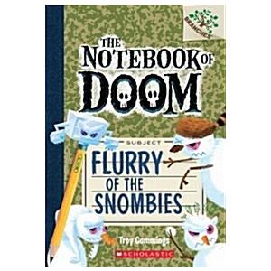Flurry of the Snombies: A Branches Book (the Noteb...