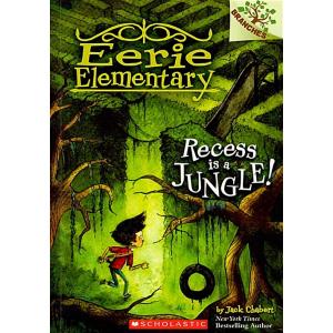 Eerie Elementary #3: Recess Is a Jungle! (Paperbac...