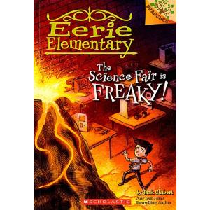 Eerie Elementary #4: The Science Fair is Freaky! (...