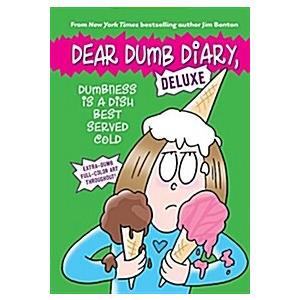 Dumbness Is a Dish Best Served Cold (Dear Dumb Dia...