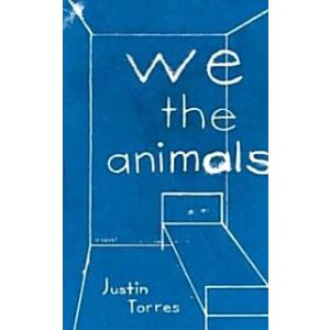 We the Animals (Hardcover 1st)