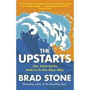 The Upstarts: Uber Airbnb and the Battle for the N...