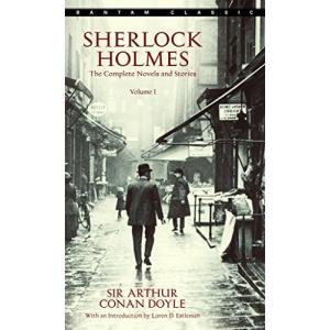 Sherlock Holmes: The Complete Novels and Stories Volume I (Bantam Classics)