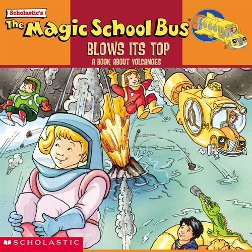 The Magic School Bus Blows Its Top: A Book about V...