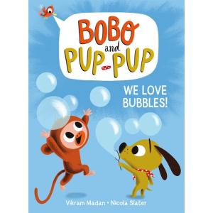 We Love Bubbles! (Bobo and Pup-Pup): (A Graphic No...