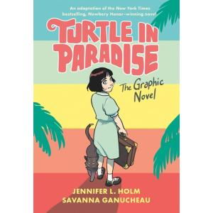 Turtle in Paradise: The Graphic Novel (Paperback)