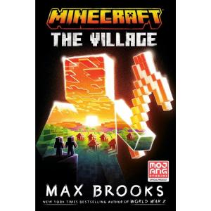 Minecraft: The Village: An Official Minecraft Nove...