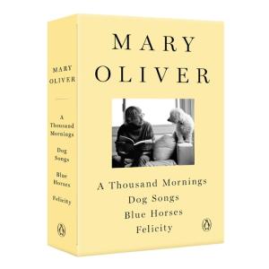 A Mary Oliver Collection: A Thousand Mornings Dog ...