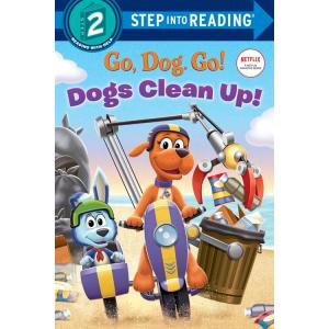 Dogs Clean Up! (Netflix: Go Dog. Go!) (Paperback)