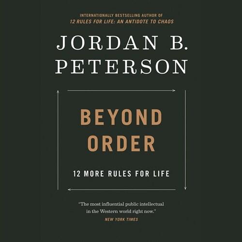 Beyond Order: 12 More Rules for Life (Audio CD Una...