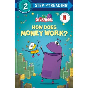 How Does Money Work? (StoryBots) (Paperback)