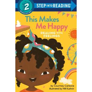 This Makes Me Happy: Dealing with Feelings (Librar...