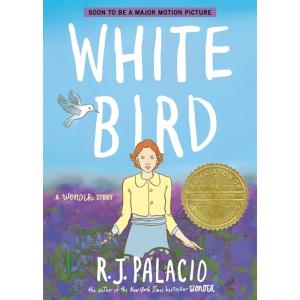 White Bird: A Wonder Story (a Graphic Novel) (Pape...