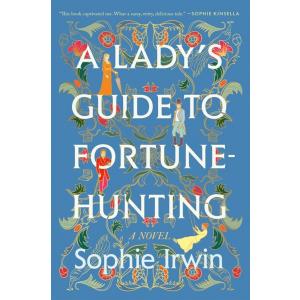 A Lady's Guide to Fortune-Hunting (Hardcover)