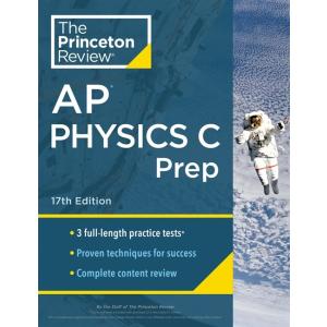 Princeton Review AP Physics C Prep 17th Edition: 3...