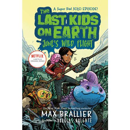 The Last Kids on Earth: June's Wild Flight (Paperb...