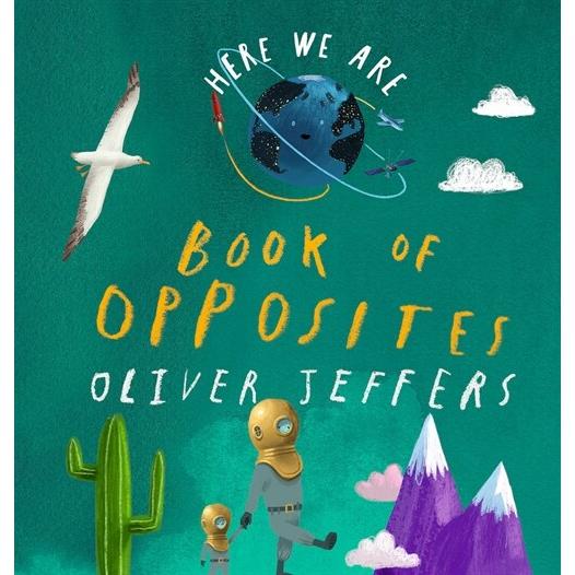 Here We Are: Book of Opposites (Board Books)
