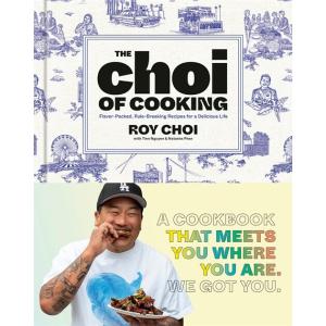 The Choi of Cooking: Flavor-Packed Rule-Breaking R...