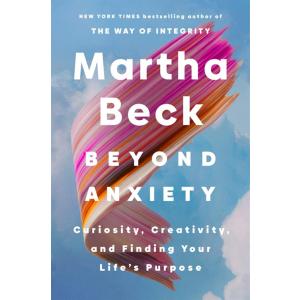 Beyond Anxiety: Curiosity Creativity and Finding Y...