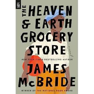 The Heaven &amp; Earth Grocery Store: A Novel (Paperba...